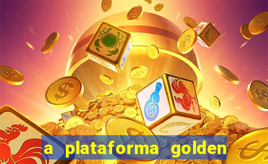 a plataforma golden slots paga mesmo