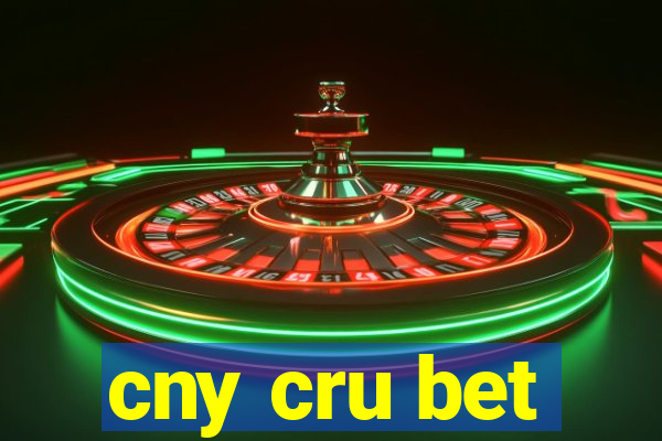 cny cru bet