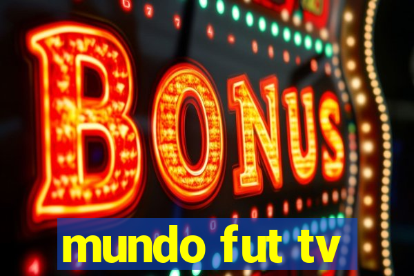 mundo fut tv