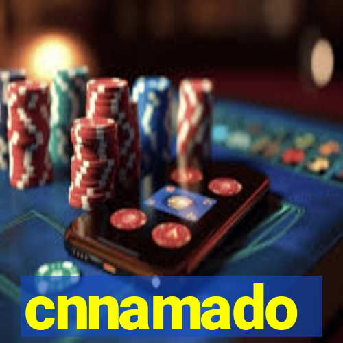 cnnamado