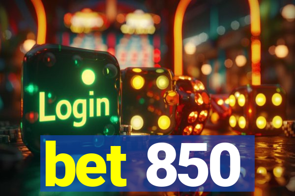 bet 850