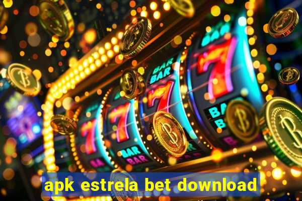 apk estrela bet download