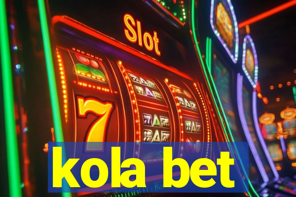 kola bet