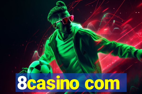 8casino com