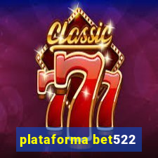 plataforma bet522