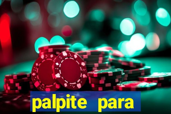 palpite para corujinha de hoje