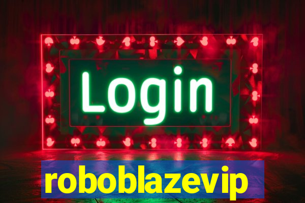 roboblazevip