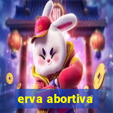 erva abortiva