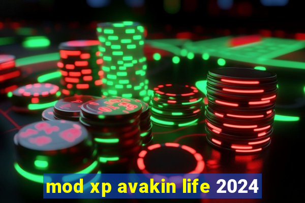 mod xp avakin life 2024