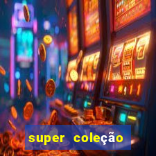 super coleção 7784 jogos download