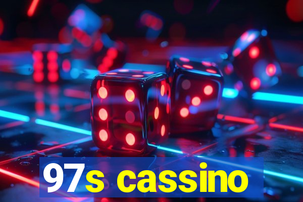 97s cassino