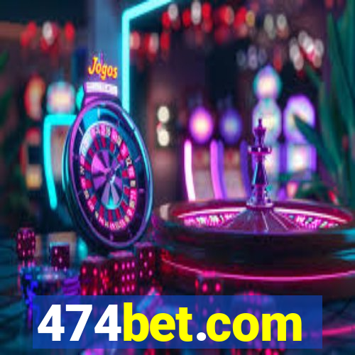 474bet.com