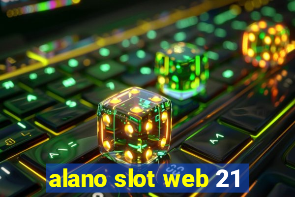 alano slot web 21