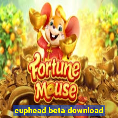 cuphead beta download