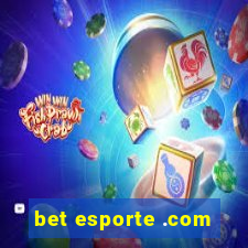 bet esporte .com