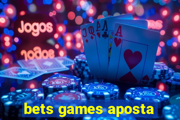 bets games aposta