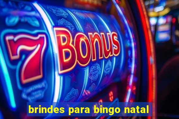 brindes para bingo natal