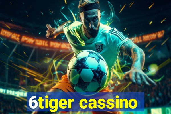 6tiger cassino