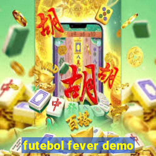 futebol fever demo