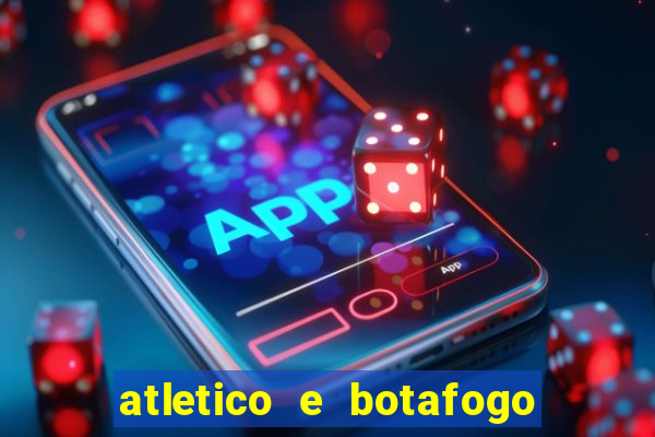 atletico e botafogo ao vivo radio