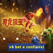 v6 bet e confiável