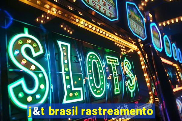 j&t brasil rastreamento