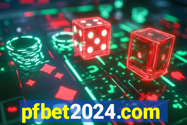 pfbet2024.com