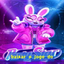 baixar o jogo do candy crush