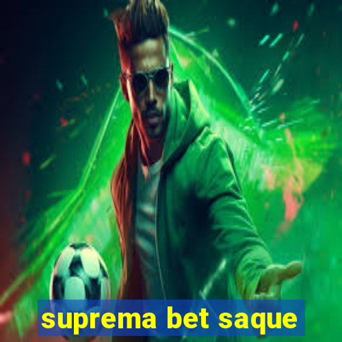 suprema bet saque