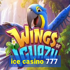 ice casino 777