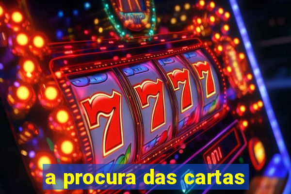 a procura das cartas