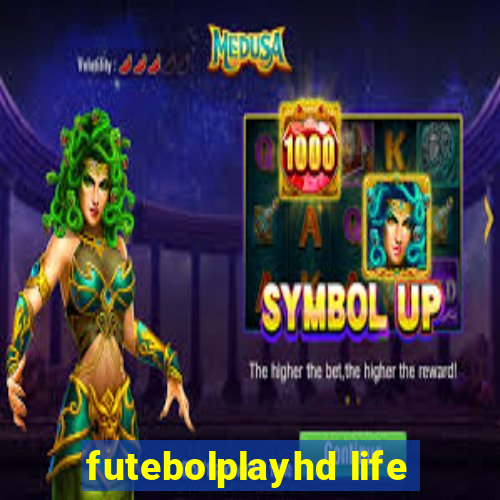 futebolplayhd life