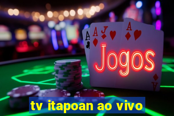 tv itapoan ao vivo