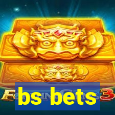 bs bets