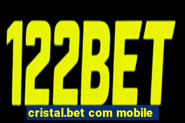 cristal.bet com mobile