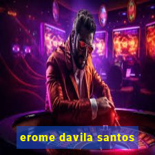 erome davila santos