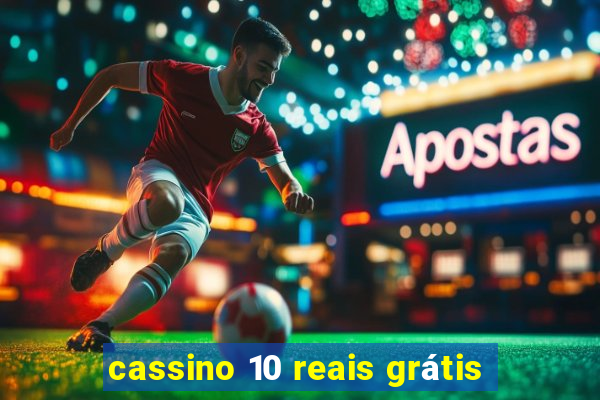 cassino 10 reais grátis