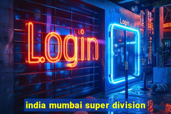 india mumbai super division