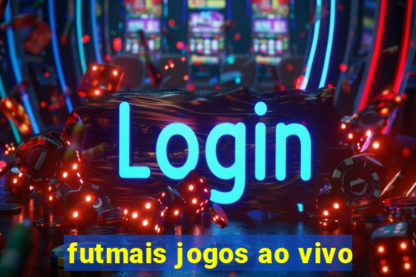 futmais jogos ao vivo