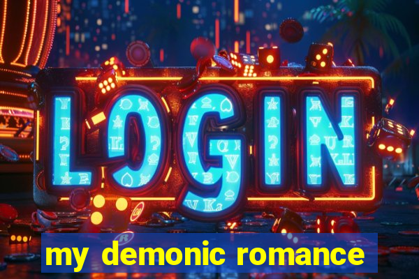 my demonic romance