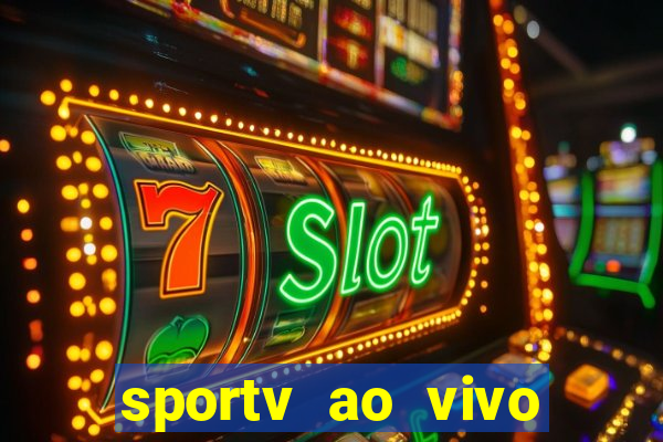 sportv ao vivo multi multicanal