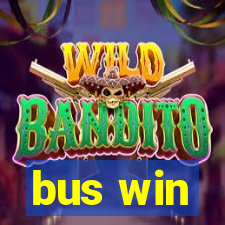 bus win