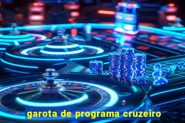 garota de programa cruzeiro