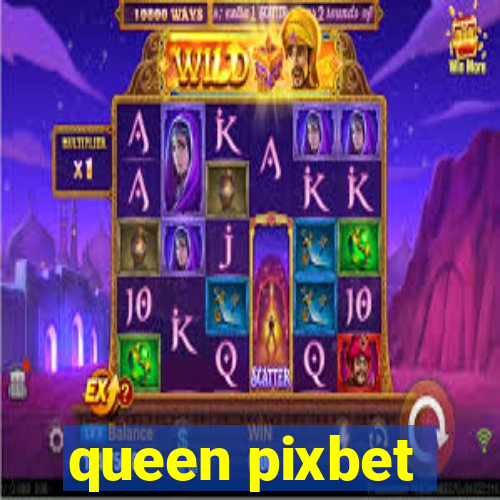 queen pixbet