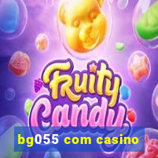 bg055 com casino