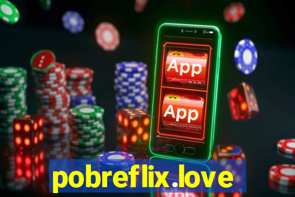 pobreflix.love