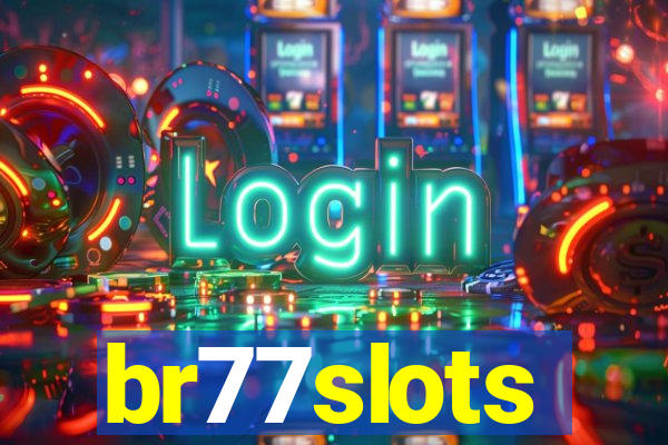 br77slots