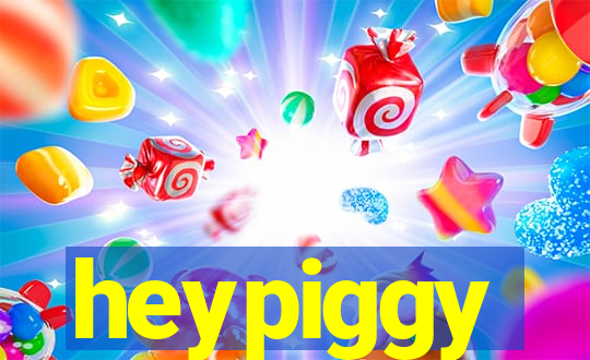 heypiggy