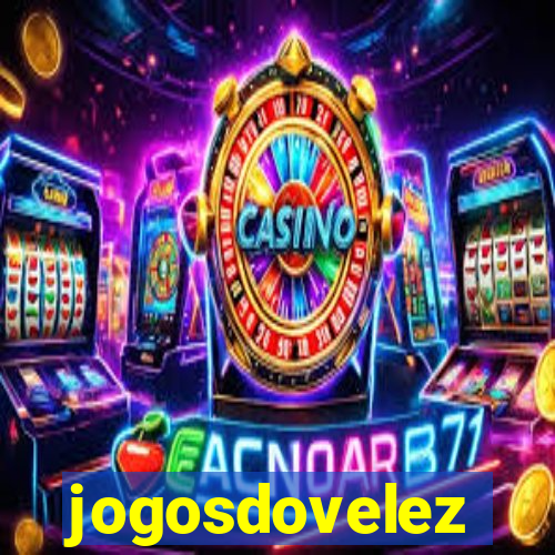 jogosdovelez