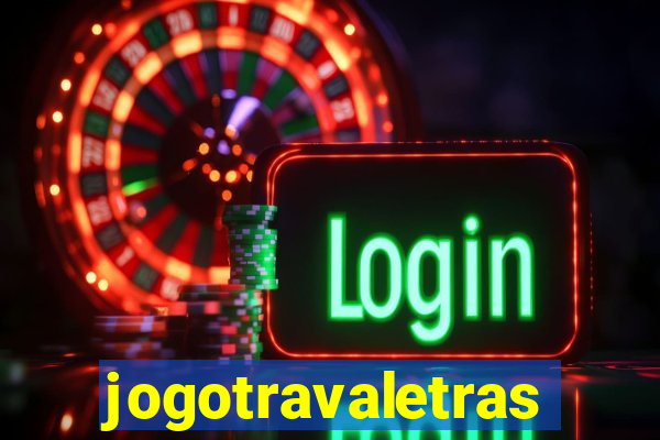 jogotravaletras